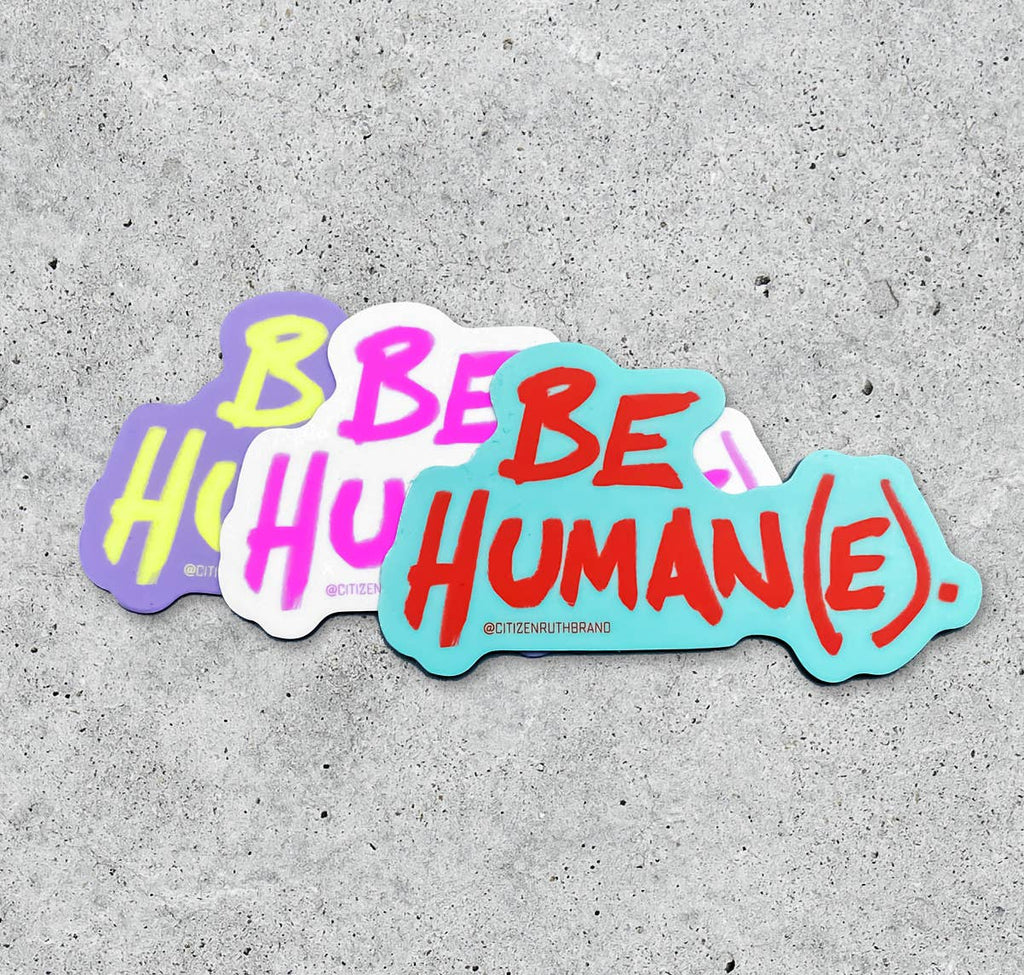 Be Human(e) Sticker