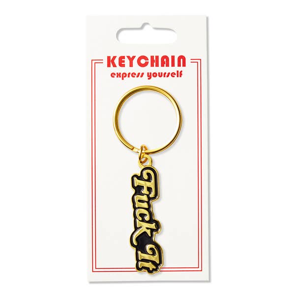Fuck It Keychain
